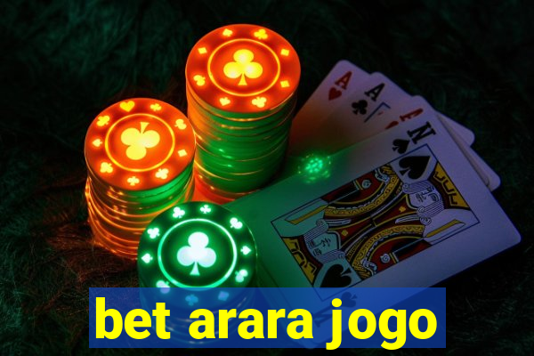 bet arara jogo